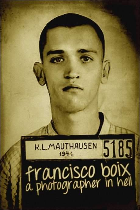 Francisco Boix: A Photographer in Hell